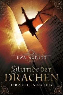 Stunde der Drachen - Drachenkrieg (eBook, ePUB) - Aukett, Ewa