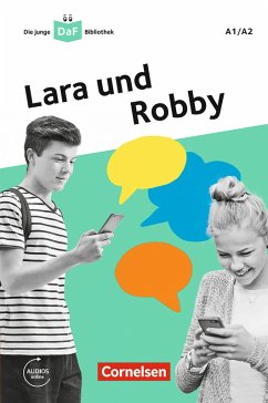 Die junge DaF-Bibliothek: Lara und Robby, A1/A2 (eBook, ePUB) - Kiesele, Kathrin
