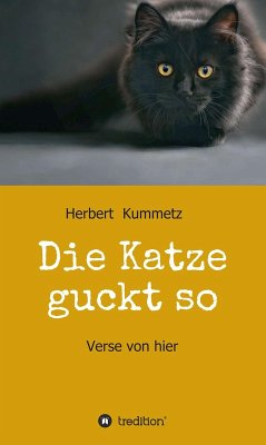 Die Katze guckt so (eBook, ePUB) - Kummetz, Herbert