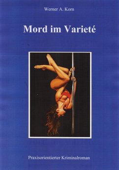 Mord im Varieté (eBook, ePUB) - Korn, Werner A