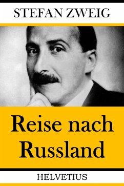 Reise nach Russland (eBook, ePUB) - Zweig, Stefan