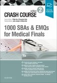 Crash Course: 1000 SBAs and EMQs for Medical Finals (eBook, ePUB)