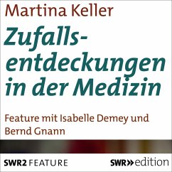 Zufallsentdeckungen in der Medizin (MP3-Download) - Keller, Martina