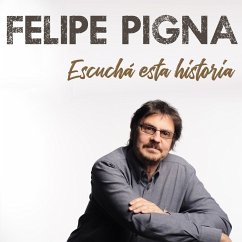 Escuchá Esta Historia (MP3-Download) - Pigna, Felipe