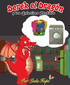 Derek el Dragón y los Calcetines Perdidos (Libros para ninos en español [Children's Books in Spanish)) (eBook, ePUB) - Hope, Leela