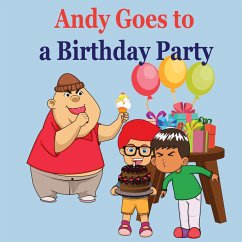 Andy Goes to a Birthday Party (Bedtime children's books for kids, early readers) (eBook, ePUB) - Hope, Leela