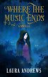 Where the Music Ends (eBook, ePUB) - Bild 1