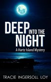 Deep Into The Night (Hartz Island Mystery, #1) (eBook, ePUB)