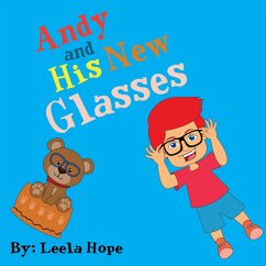 Andy and His New Glasses (Bedtime children's books for kids, early readers) (eBook, ePUB) - Hope, Leela