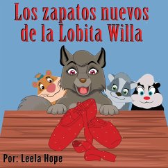 Los zapatos nuevos de la Lobita Willa (eBook, ePUB) - Hope, Leela