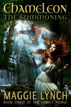Chameleon: The Summoning (The Forest People, #3) (eBook, ePUB) - Lynch, Maggie