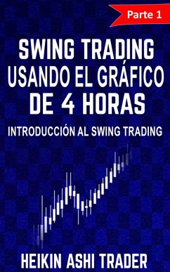 Cover Swing Trading Usando el Gráfico de 4 Horas 1 (eBook, ePUB)