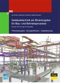 Gebäudetechnik als Strukturgeber für Bau- und Betriebsprozesse (eBook, PDF)