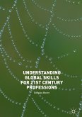 Understanding Global Skills for 21st Century Professions (eBook, PDF)