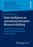 Patent Intelligence zur unternehmensrelevanten Wissenserschließung (eBook, PDF)
