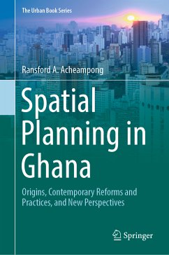 Spatial Planning in Ghana (eBook, PDF) - Acheampong, Ransford A.
