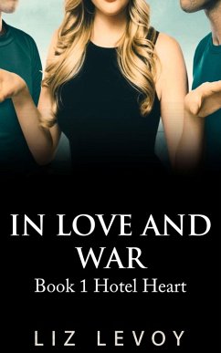 In Love and War (eBook, ePUB) - Levoy, Liz