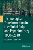 Technological Transformation in the Global Pulp and Paper Industry 1800-2018 (eBook, PDF)