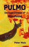 P U L M O: Eine Gruppe Schnecken im Schlaraffenland (eBook, ePUB)