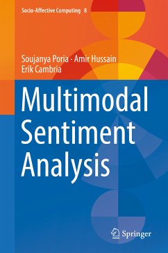 Multimodal Sentiment Analysis (eBook, PDF) - Poria, Soujanya; Hussain, Amir; Cambria, Erik
