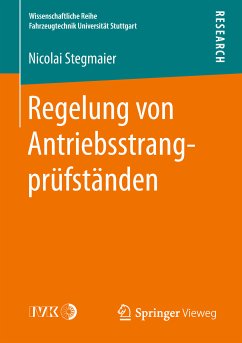 Regelung von Antriebsstrangprüfständen (eBook, PDF) - Stegmaier, Nicolai