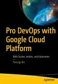 Pro DevOps with Google Cloud Platform (eBook, PDF)