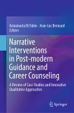 Narrative Interventions in Post-modern Guidance and Career Counseling (eBook, PDF)