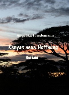 Kenyas neue Hoffnung (eBook, ePUB) - Friedemann, Angelika