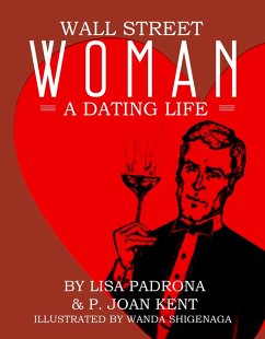 Cover Wall Street Woman: A Dating Life (eBook, ePUB)