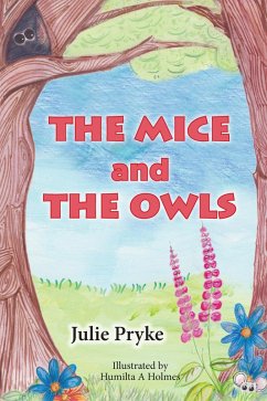 The Mice and The Owls (eBook, ePUB) - Pryke, Julie