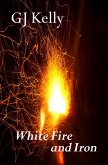 White Fire and Iron (The Six Concentrics, #5) (eBook, ePUB)