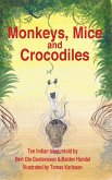 Monkeys, Mice and Crocodiles (eBook, ePUB) Monkeys, Mice and Crocodiles (eBook, ePUB)