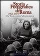 Cover Storia fotografica di Roma 1963-1974. Dal boom economico alla contestazione