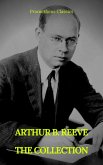 ARTHUR B. REEVE : THE COLLECTION (Prometheus Classics) (eBook, ePUB)