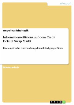 Informationseffizienz auf dem Credit Default Swap Markt (eBook, PDF) - Scholtysik, Angelina