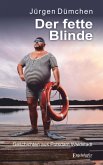 Der fette Blinde (eBook, ePUB)