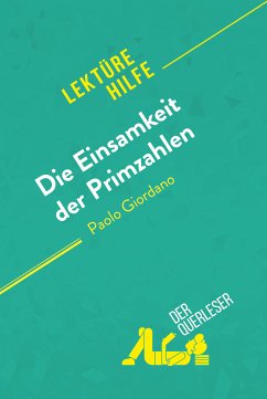 Die Einsamkeit der Primzahlen von Paolo Giordano (Lektürehilfe) (eBook, ePUB) - Millot, Audrey; derQuerleser