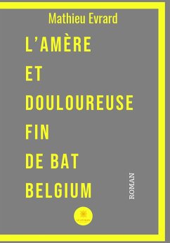 L’amère et douloureuse fin de BAT Belgium (eBook, ePUB) - Evrard, Mathieu