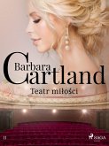 Teatr milosci - Ponadczasowe historie milosne Barbary Cartland (eBook, ePUB)