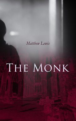 The Monk (eBook, ePUB) - Lewis, Matthew