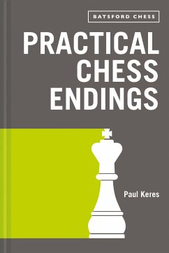 Practical Chess Endings (eBook, ePUB) - Keres, Paul
