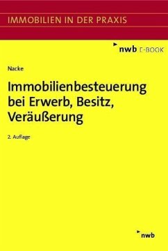 Immobilienbesteuerung bei Erwerb, Besitz, Veräußerung (eBook, PDF) - Nacke, Alois Th.