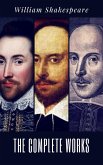 The Complete Works of William Shakespeare (37 plays, 160 sonnets and 5 Poetry Books With Active Table of Contents) (eBook, ePUB)