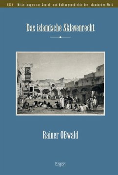 Das islamische Sklavenrecht (eBook, PDF) - Oßwald, Rainer