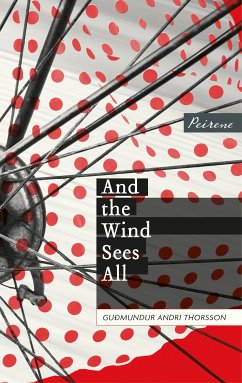 And the Wind Sees All (eBook, ePUB) - Thorsson, Guđmundur Andri