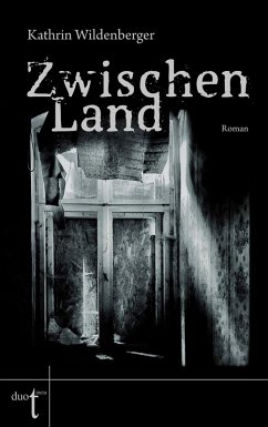 ZwischenLand (eBook, ePUB) - Wildenberger, Kathrin
