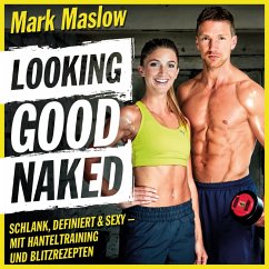 Looking Good Naked (MP3-Download) - Maslow, Mark