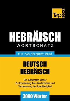 Wortschatz Deutsch-Hebräisch für das Selbststudium - 3000 Wörter (eBook, ePUB) - Taranov, Andrey