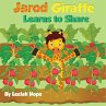 Jarod Giraffe Learns to Share (Bedtime... - Bild 1