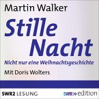 Stille Nacht: Nicht nur eine Weihnachtsgeschichte (MP3-Download)